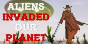 ALIENS INVADED OUR PLANET Free Download