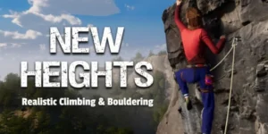 New Heights: Realistic Climbing and Bouldering Free Download
