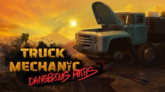 Truck Mechanic: Dangerous Paths Free Download