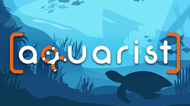 Aquarist Free Download (v20260404 & All DLCs)