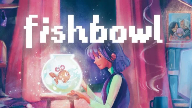 Fishbowl Free Download