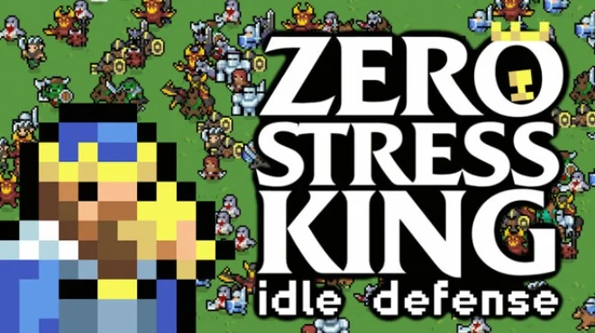 Zero Stress King: Idle Defense Free Download